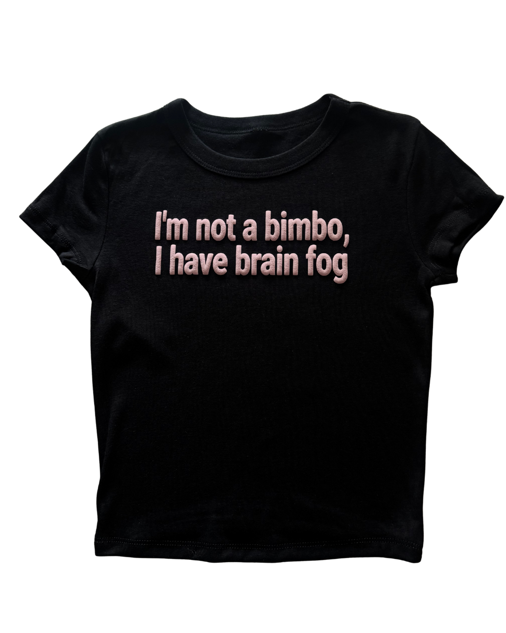 I'm Not a Bimbo, I Have Brain Fog™ Crop Top