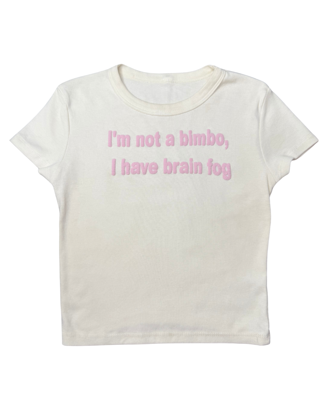 I'm Not a Bimbo, I Have Brain Fog Crop Top