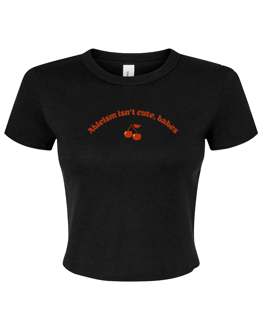 Ableism Isn't Cute, Babes (Crop Top)