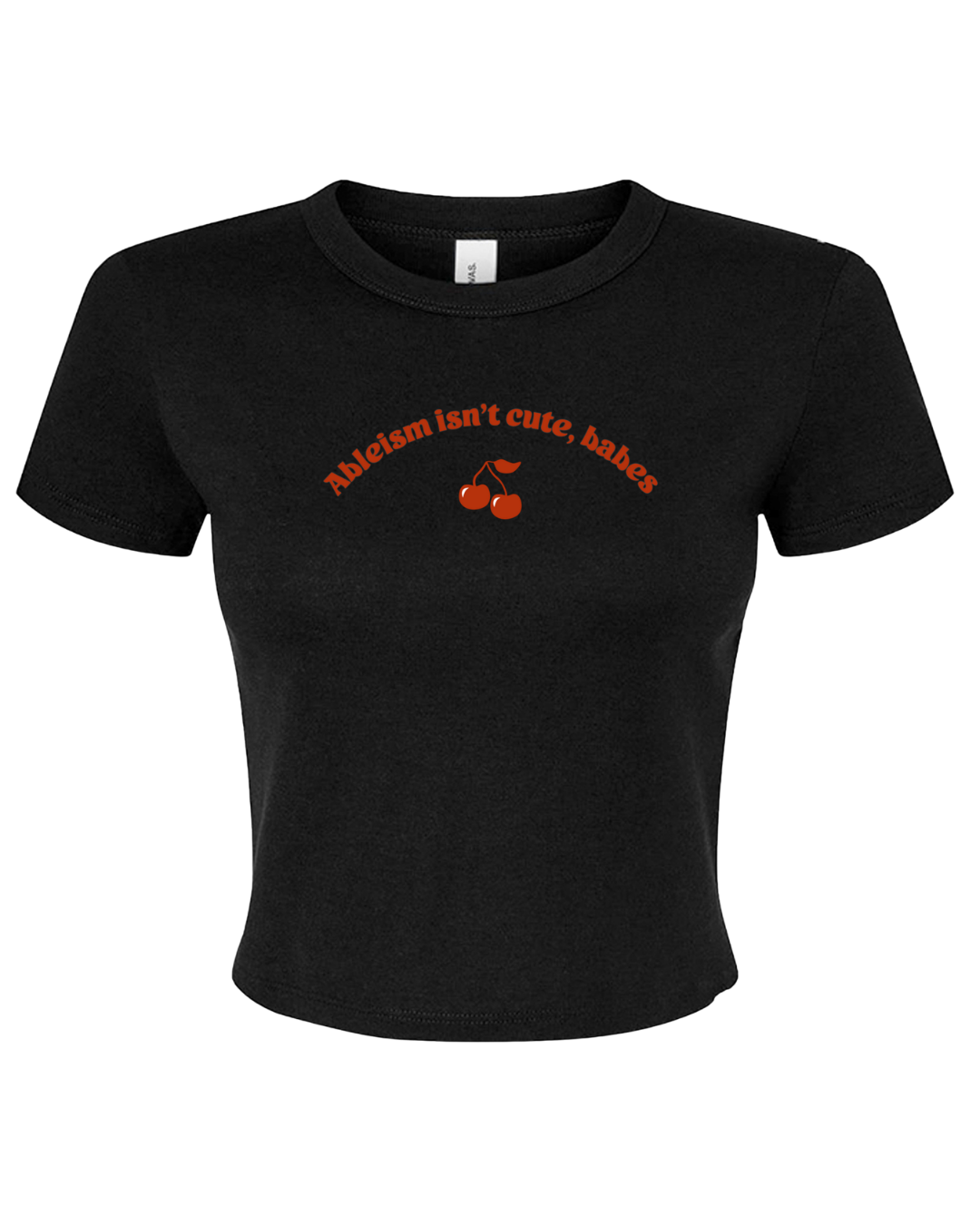 Ableism Isn't Cute, Babes (Crop Top)
