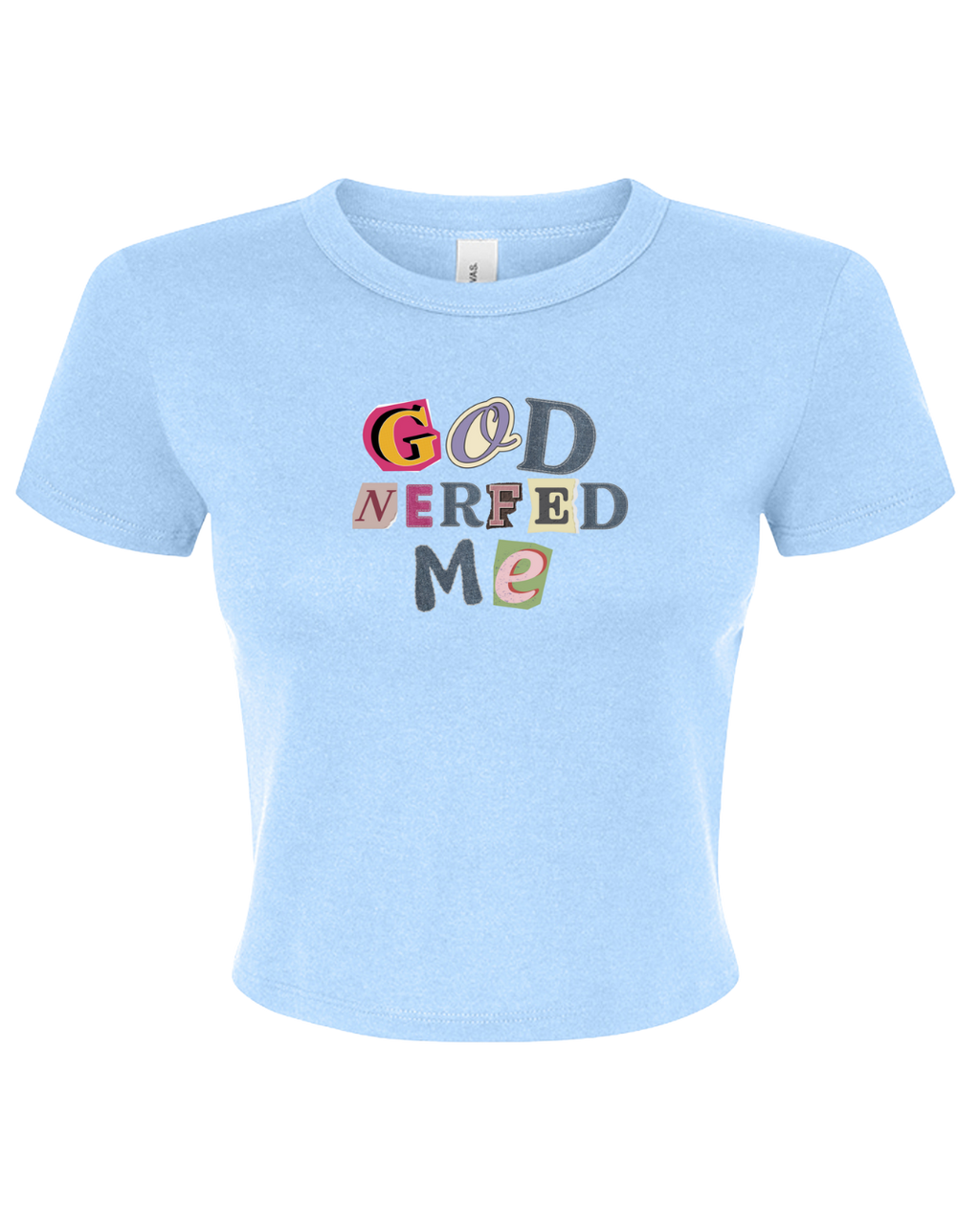 God Nerfed Me Tee (Crop Top)