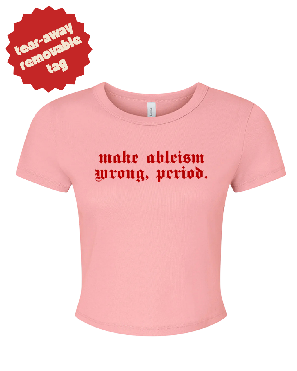 Make Ableism Wrong, Period Crop Top