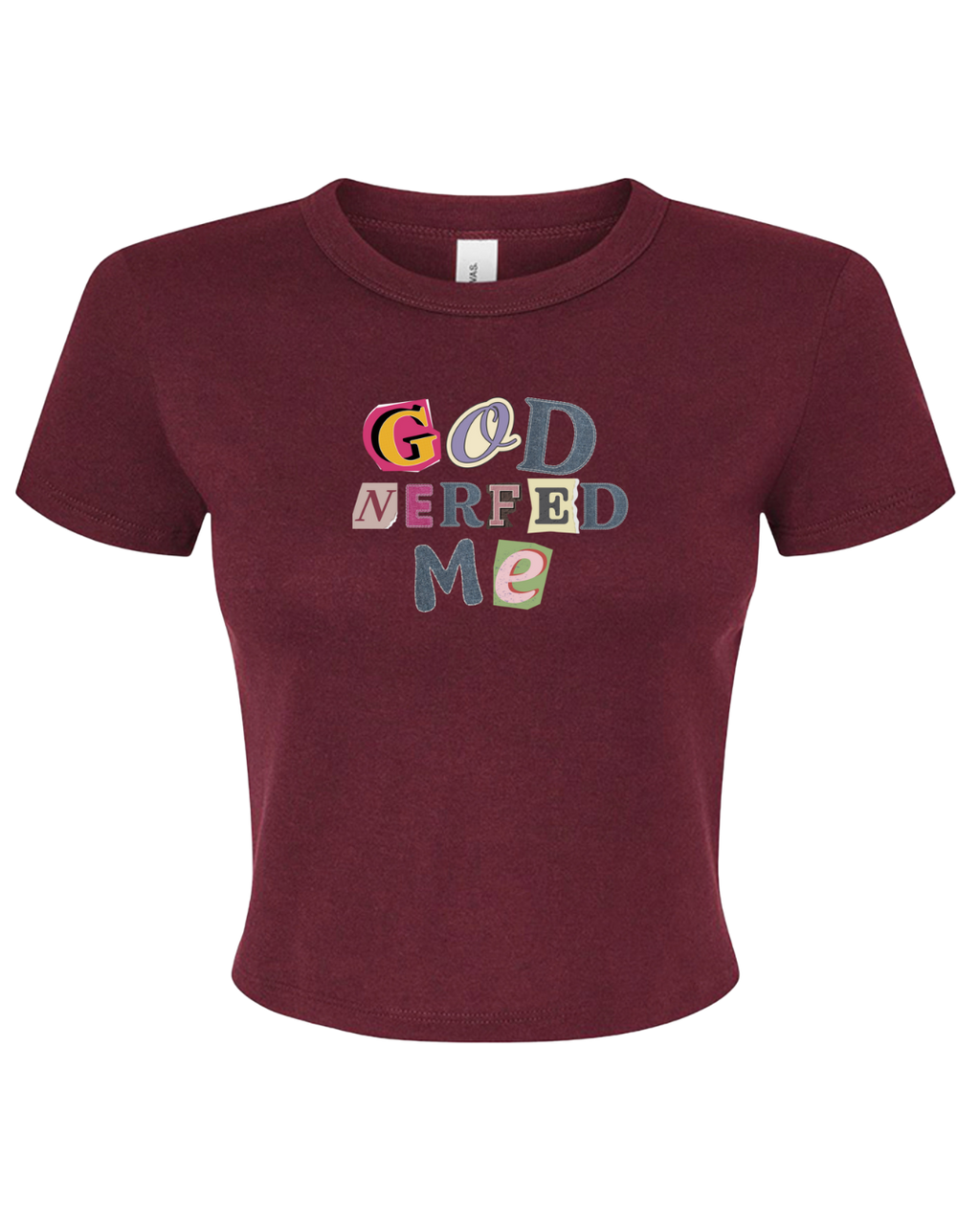 God Nerfed Me Tee (Crop Top)