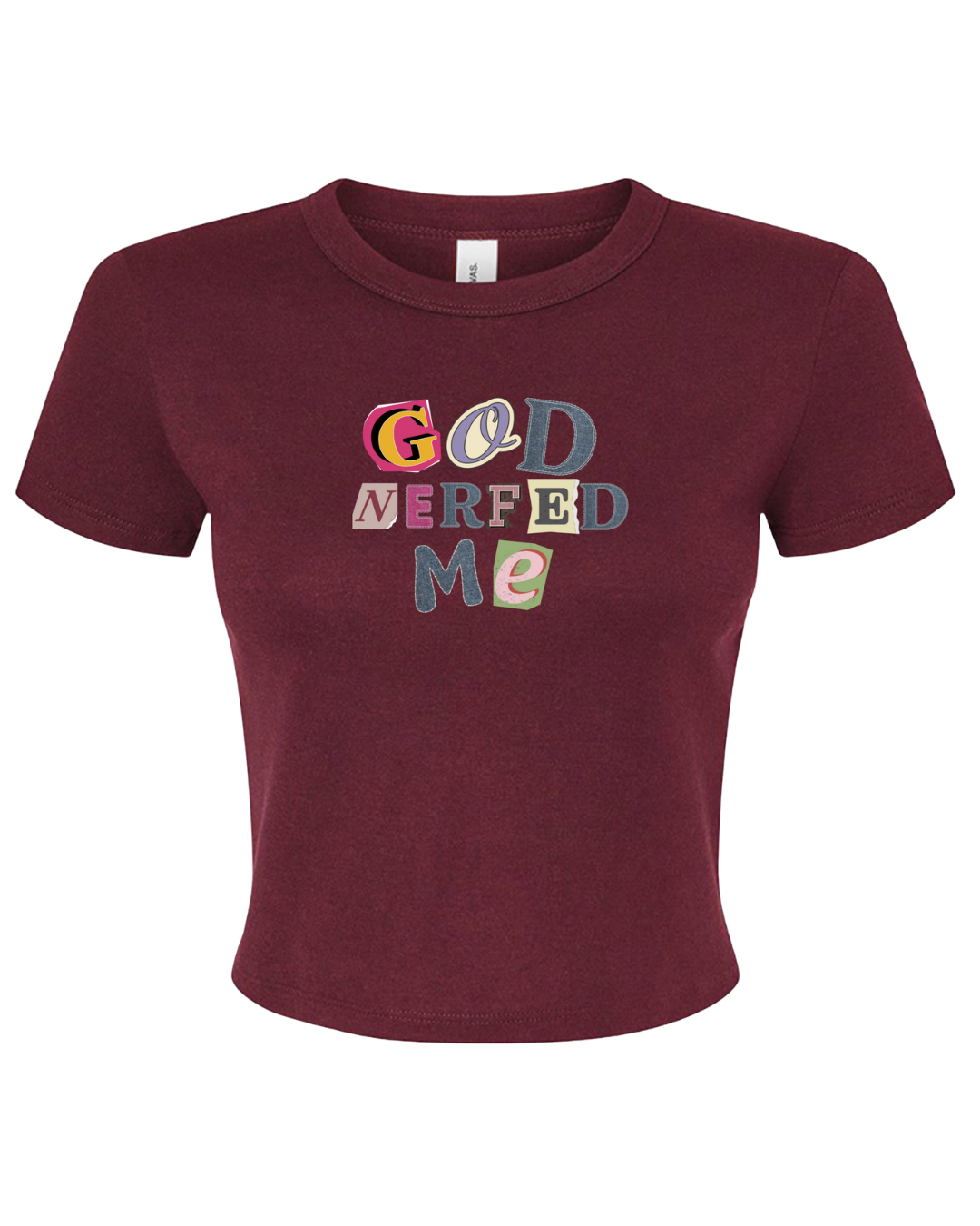 God Nerfed Me Tee (Crop Top)