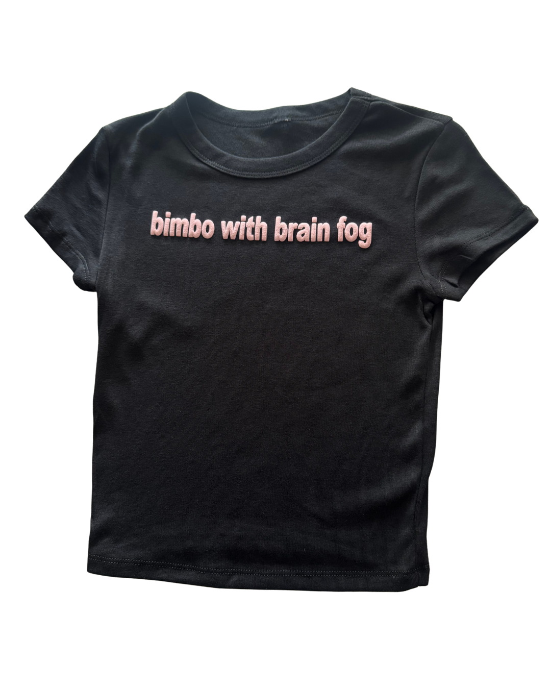 Black t-shirt with 'bimbo with brain fog' text in pink on a white background
