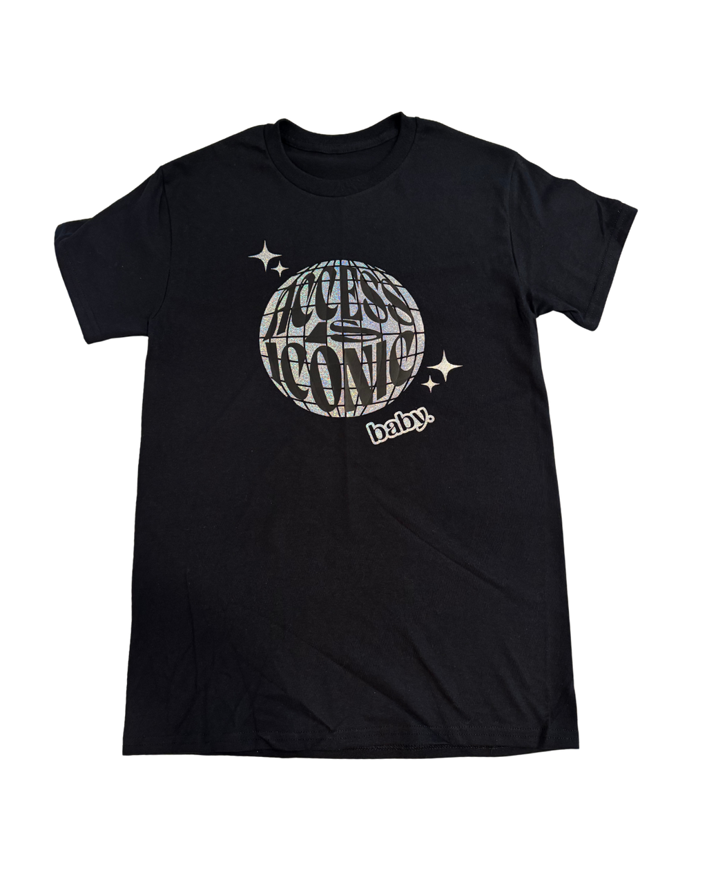 Black regular length tshirt with holographic "access is iconic baby" disco ball graphic design on it